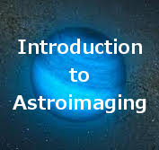 Introduction to Astroimaging by Terry Riopka